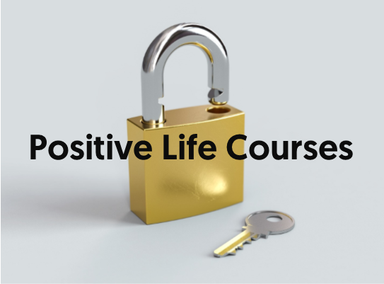Positive Life Courses